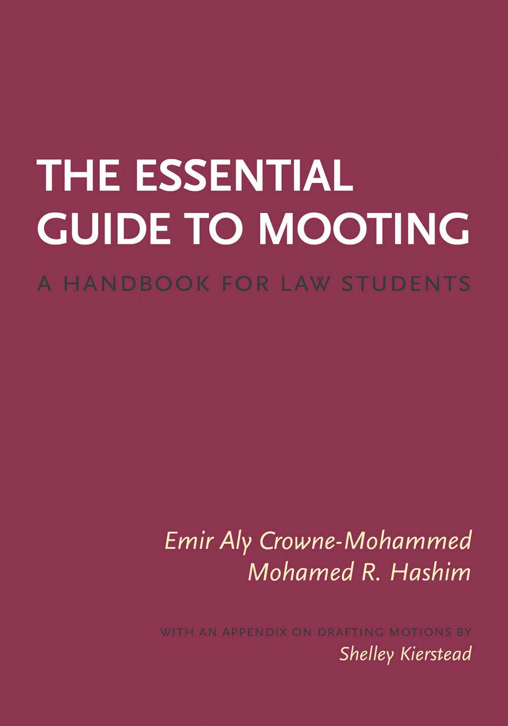The Essential Guide to Mooting