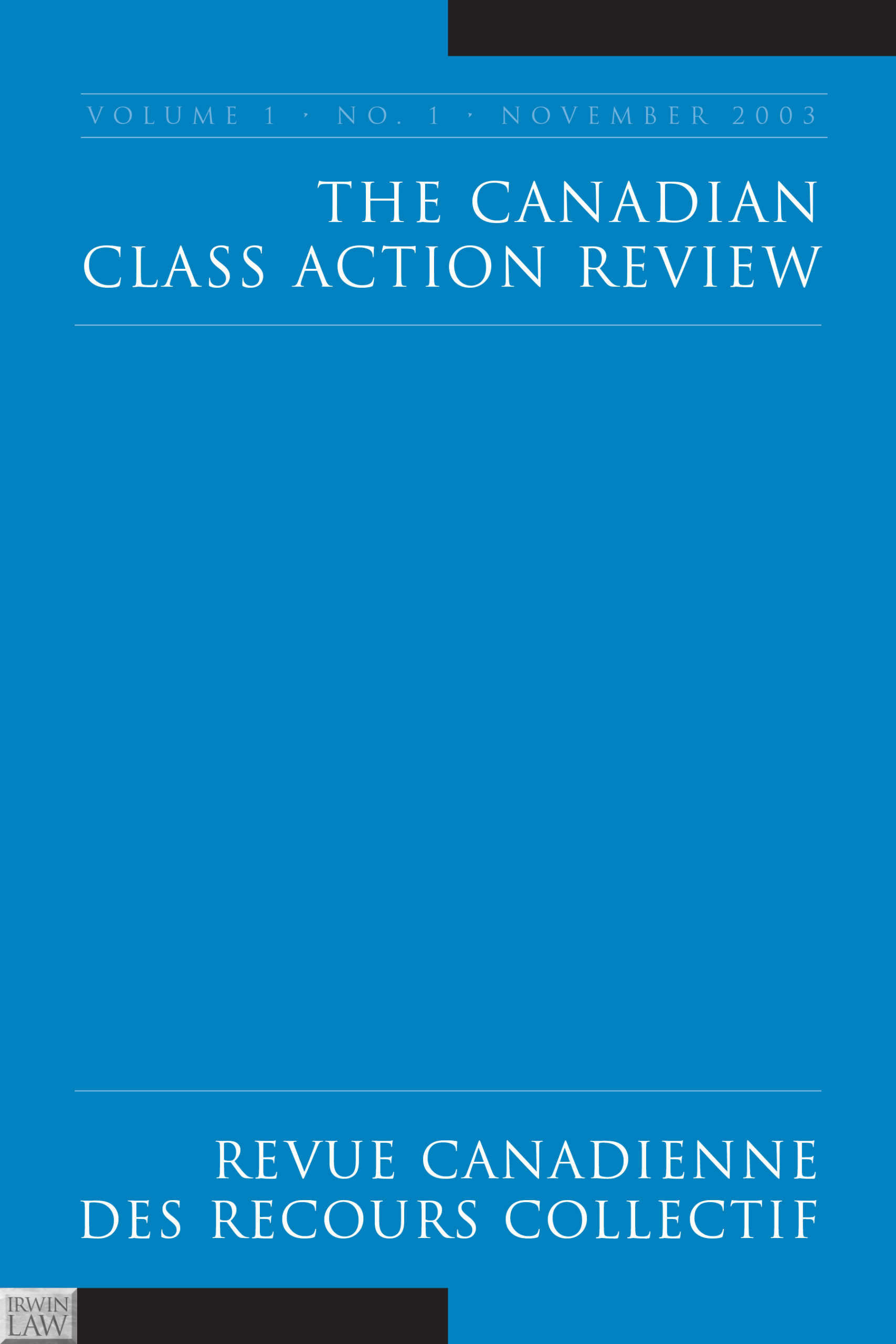 Cover for the Canadian Class Action Review/Revue canadienne des recours collectif. The cover is blue with the words in white in a serif font.