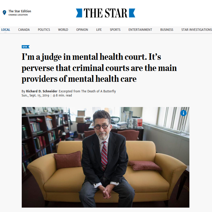 Screenshot of Toronto Star website showing an excerpt from Death of a Butterfly by Richard D Schneider. The title reads "I'm a judge in mental health court. It's perverse that criminal courts are the main providers of mental health care." Below, there is a photo of Schneider sitting on a couch on his office, with his hands folded and looking directly at the camera.
