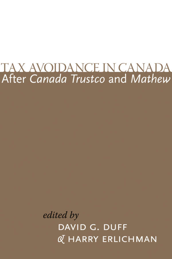 Book cover for Tax Avoidance in Canada, edited by David G Duff and Harry Erlichman. Text is in two contemporary fonts in white and bronze.