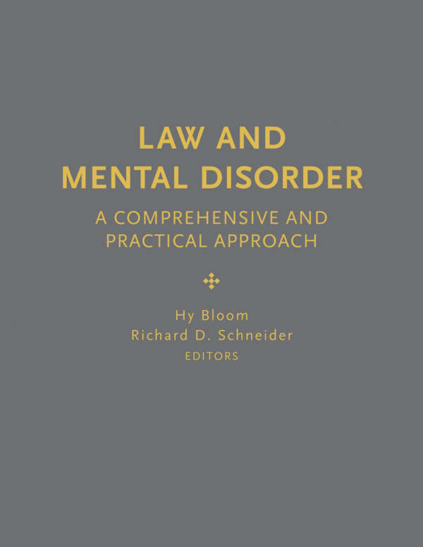 Book cover for Law and Mental Disorder, edited by Hy Bloom and Richard D. Schneider. The cover shows the title in a simple golden sans serif font on a dark grey background.