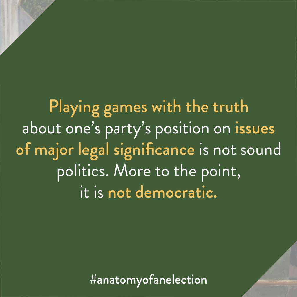 Excerpt from Anatomy of an Election by Gregory Tardi. It states: "Playing games with the truth about one’s party’s position on issues of major legal significance is not sound politics. More to the point, it is not democratic."