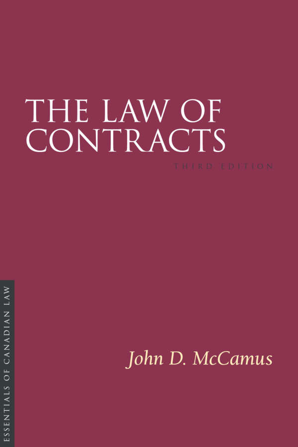 Book cover for The Law of Contracts, third edition, by John D. McCamus. As a book in the Essentials of Canadian Law series, the cover is a solid burgundy colour with a simple type treatment in capital serif letters in white.
