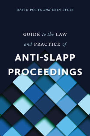 Guide to the Law and Practice of Anti-SLAPP Proceedings