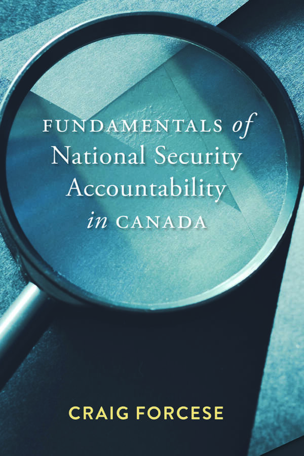 Fundamentals of National Security Accountability in Canada by Craig Forcese. The cover image shows a magnifying glass on a blue paper background.